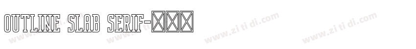 outline slab serif字体转换 outline slab serif字体转换
